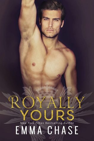 In Review: Royally Yours (Royally #4) by Emma Chase In Review: Royally Yours (Royally #4) by Emma Chase