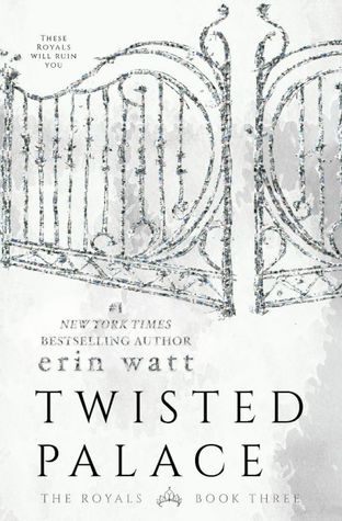 In Review: Twisted Palace (The Royals #3) by Erin Watt In Review: Twisted Palace (The Royals #3) by Erin Watt
