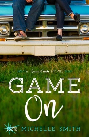 In Review: Game On (Lewis Creek #2) by Michelle Smith In Review: Game On (Lewis Creek #2) by Michelle Smith