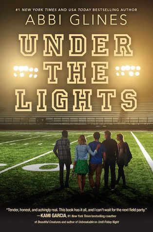 In Review: Under the Lights (The Field Party #2) by Abbi Glines In Review: Under the Lights (The Field Party #2) by Abbi Glines