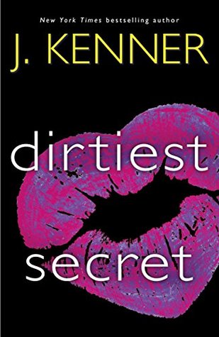 In Review: Dirtiest Secret (S.I.N. #1) by J. Kenner In Review: Dirtiest Secret (S.I.N. #1) by J. Kenner