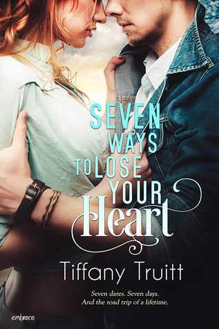 In Review: Seven Ways to Lose Your Heart by Tiffany Truitt In Review: Seven Ways to Lose Your Heart by Tiffany Truitt