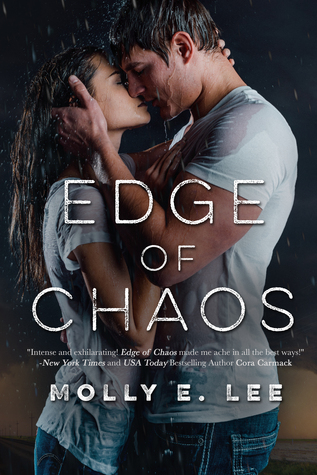 In Review: Edge of Chaos (Love on the Edge #1) by Molly E. Lee In Review: Edge of Chaos (Love on the Edge #1) by Molly E. Lee