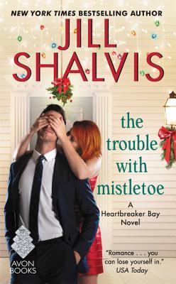 In Review: The Trouble with Mistletoe (Heartbreaker Bay #2) by Jill Shalvis In Review: The Trouble with Mistletoe (Heartbreaker Bay #2) by Jill Shalvis