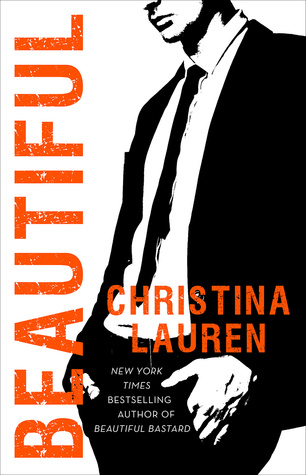 In Review: Beautiful (Beautiful Bastard #10) by Christina Lauren In Review: Beautiful (Beautiful Bastard #10) by Christina Lauren