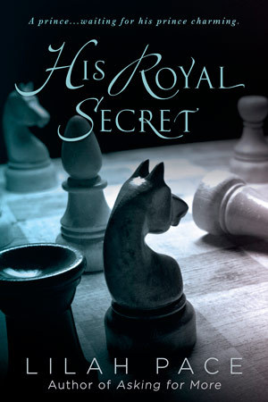 In Review: His Royal Secret (His Royal Secret #1) by Lilah Pace In Review: His Royal Secret (His Royal Secret #1) by Lilah Pace