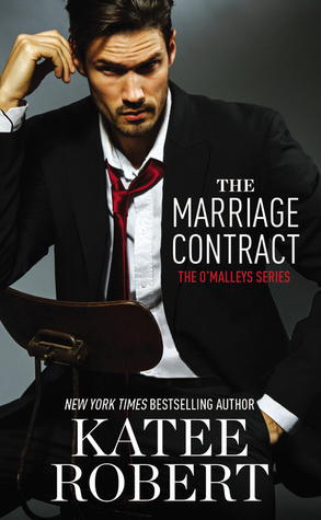In Review: The Marriage Contract (The O’Malleys #1) by Katee Robert In Review: The Marriage Contract (The O’Malleys #1) by Katee Robert