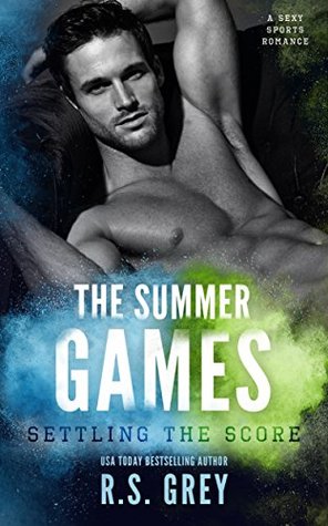 In Review: Settling the Score (The Summer Games #1) by R.S. Grey In Review: Settling the Score (The Summer Games #1) by R.S. Grey