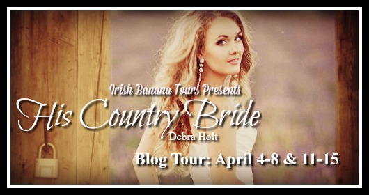 Blog Tour & Review: His Country Bride by Debra Holt