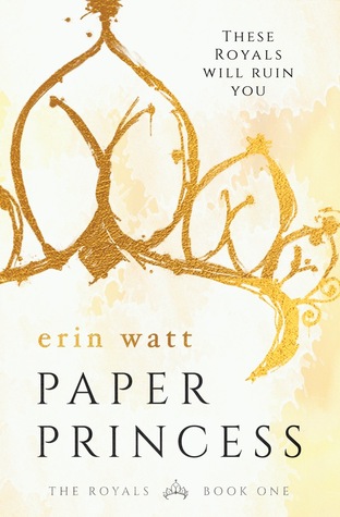 In Review: Paper Princess (The Royals #1) by Erin Watt In Review: Paper Princess (The Royals #1) by Erin Watt