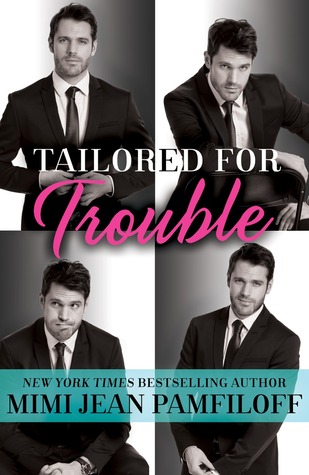 In Review: Tailored for Trouble (Happy Pants #1) by Mimi Jean Pamfiloff In Review: Tailored for Trouble (Happy Pants #1) by Mimi Jean Pamfiloff