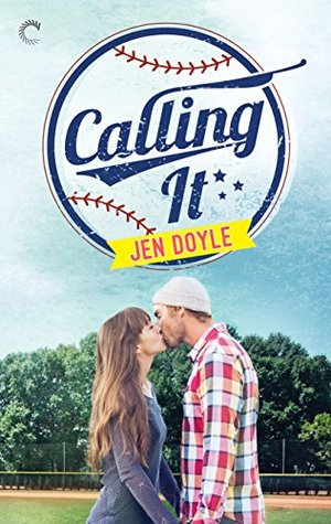 In Review: Calling It by Jen Doyle In Review: Calling It by Jen Doyle