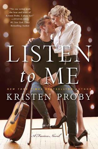 In Review: Listen to Me (Fusion #1) by Kristen Proby In Review: Listen to Me (Fusion #1) by Kristen Proby