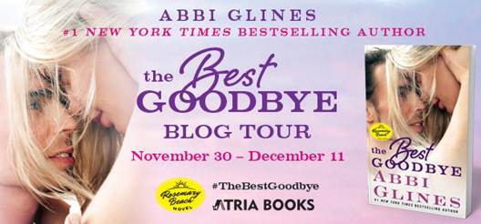 Blog Tour, Review & Giveaway: The Best Goodbye (Rosemary Beach #13) by Abbi Glines