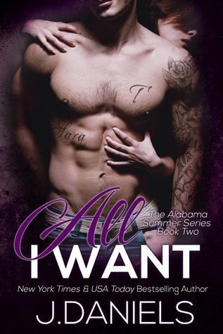 In Review: All I Want (Alabama Summer #2) by J. Daniels In Review: All I Want (Alabama Summer #2) by J. Daniels