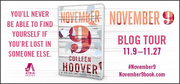 Blog Tour, Review, Teasers & Giveaway: November 9 by Colleen Hoover