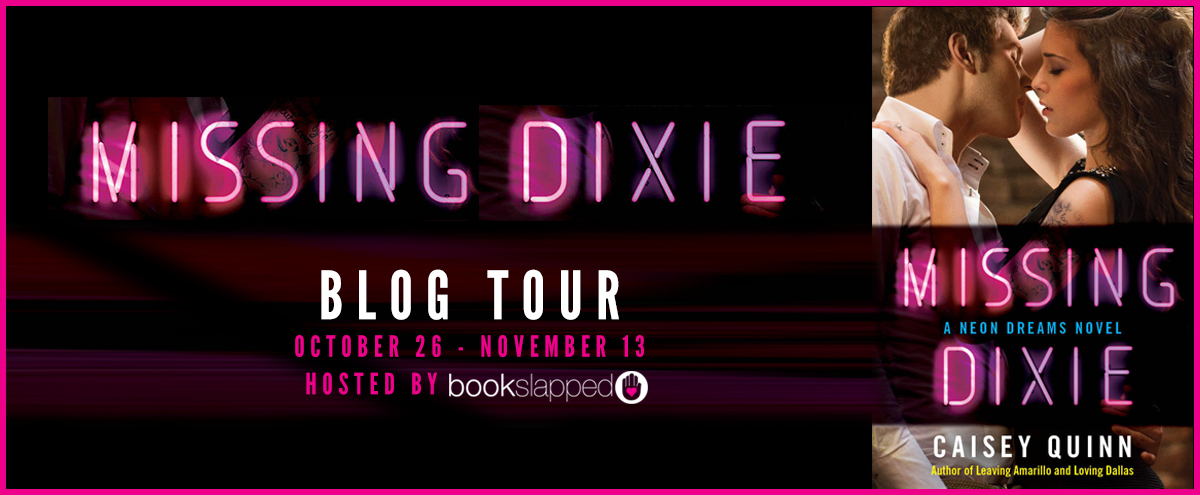 Blog Tour, Review, Excerpt, Playlist & Giveaway: Missing Dixie (Neon Dreams #3) by Caisey Quinn