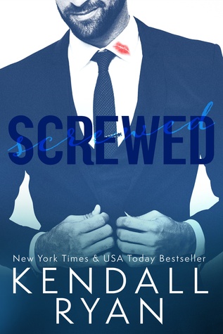 In Review: Screwed by Kendall Ryan