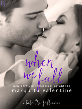 In Review: When We Fall (Take the Fall #2) by Marquita Valentine