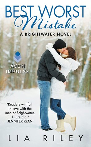 In Review: Best Worst Mistake (Brightwater #3) by Lia Riley
