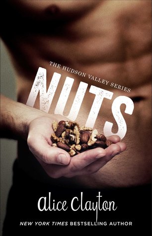 In Review: Nuts (Hudson Valley #1) by Alice Clayton