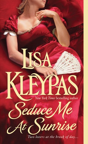 In Review: Seduce Me at Sunrise (The Hathaways #2) by Lisa Kleypas In Review: Seduce Me at Sunrise (The Hathaways #2) by Lisa Kleypas