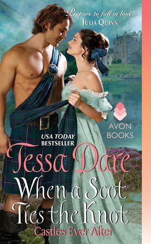 In Review: When a Scot Ties the Knot (Castles Ever After #3) by Tessa Dare