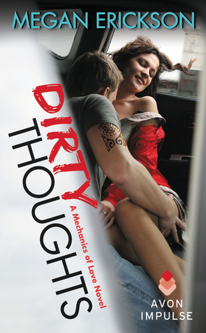 In Review: Dirty Thoughts (Mechanics of Love #1) by Megan Erickson