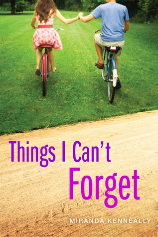 In Review: Things I Can’t Forget (Hundred Oaks #3) by Miranda Kenneally