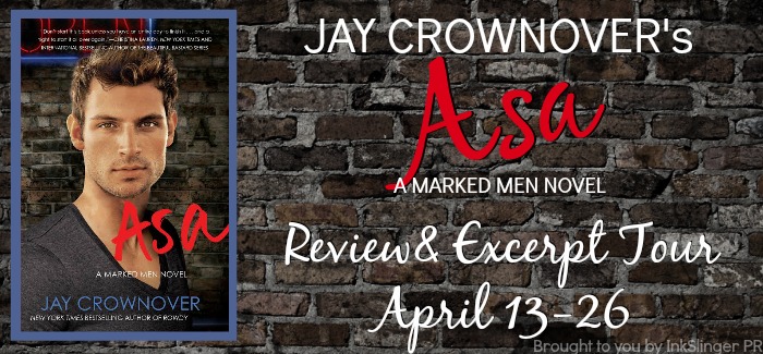 Blog Tour, Review, Excerpt & Giveaway: Asa (Marked Men #6) by Jay Crownover