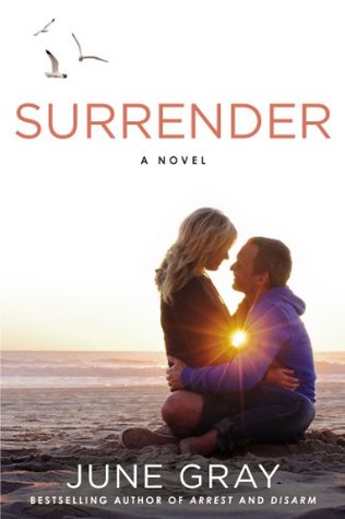 In Review: Surrender (Disarm #8) by June Gray