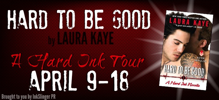 Blog Tour, Review, Excerpt & Giveaway: Hard to Be Good (Hard Ink #3.5) by Laura Kaye