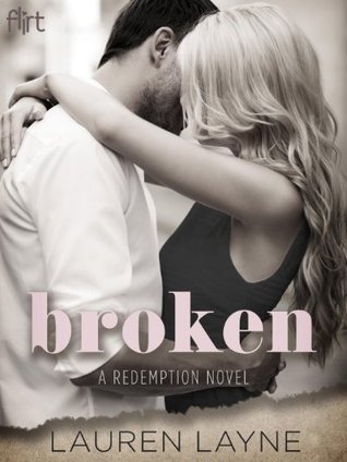 In Review: Broken (Redemption #1) by Lauren Layne In Review: Broken (Redemption #1) by Lauren Layne