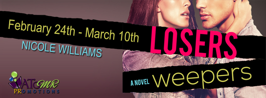 Blog Tour, Review & Teasers: Losers Weepers (Lost and Found #4) by Nicole Williams