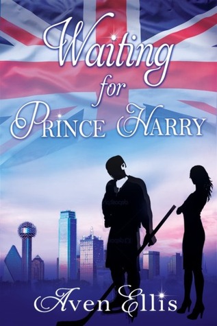 In Review: Waiting for Prince Harry by Aven Ellis