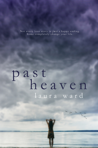 In Review: Past Heaven by Laura Ward