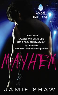 In Review: Mayhem (Mayhem #1) by Jamie Shaw