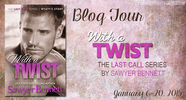 Blog Tour, Review & Teasers: With a Twist (Last Call #4) by Sawyer Bennett
