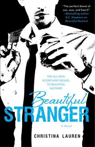 In Review: Beautiful Stranger (Beautiful Bastard #2) by Christina Lauren