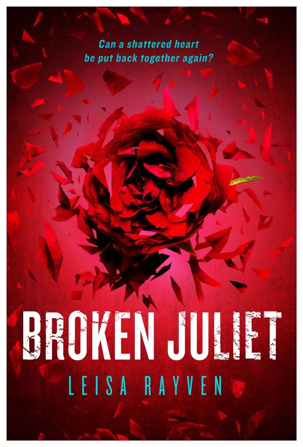 In Review: Broken Juliet (Starcrossed #2) by Leisa Rayven
