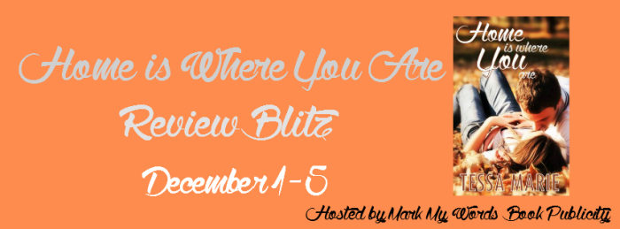 Review Blitz: Home is Where You Are by Tessa Marie