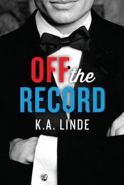 In Review: Off the Record (Record #1) by K.A. Linde In Review: Off the Record (Record #1) by K.A. Linde