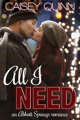 In Review: All I Need: An Abbott Springs Romance by Caisey Quinn