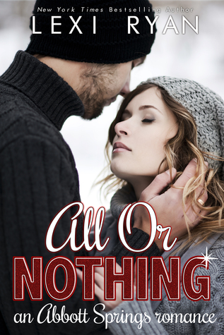 In Review: All or Nothing by Lexi Ryan