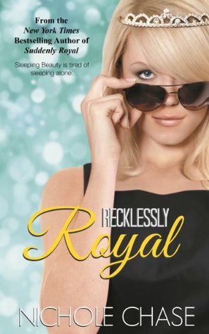 In Review: Recklessly Royal (Suddenly #2) by Nichole Chase