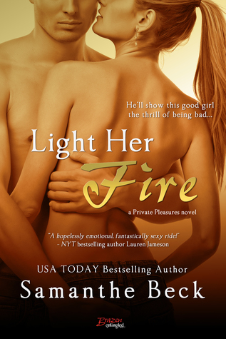 In Review: Light Her Fire (Private Pleasures #2) by Samanthe Beck