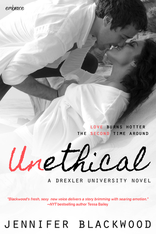 In Review: Unethical (Drexler University #1) by Jennifer Blackwood