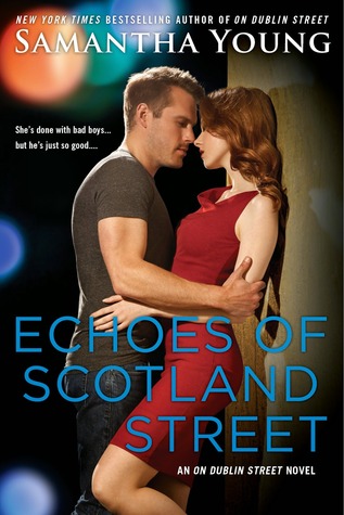 In Review: Echoes of Scotland Street (On Dublin Street #5) by Samantha Young
