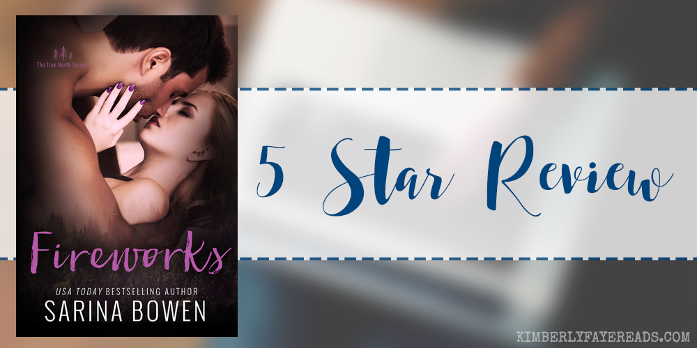 In Review: Fireworks (True North #6) by Sarina Bowen