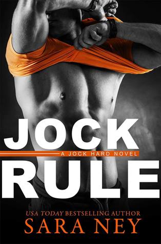 In Review: Jock Rule (Jock Hard #2) by Sara Ney In Review: Jock Rule (Jock Hard #2) by Sara Ney